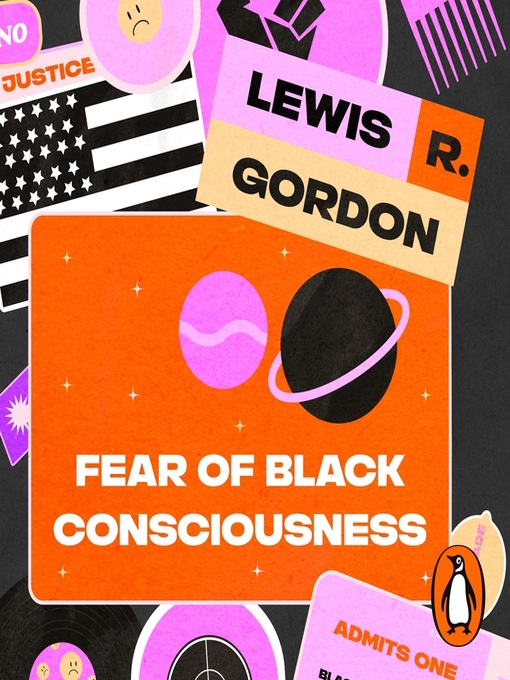 Title details for Fear of Black Consciousness by Lewis R. Gordon - Available